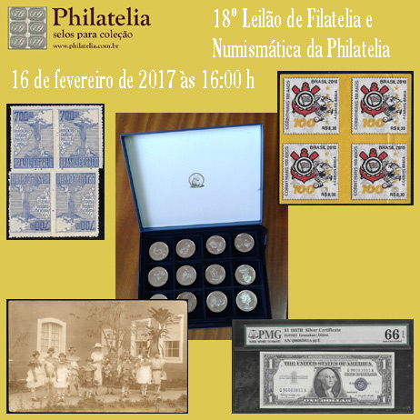 18º Leilão de Filatelia e Numismática - Philatelia Selos e Moedas