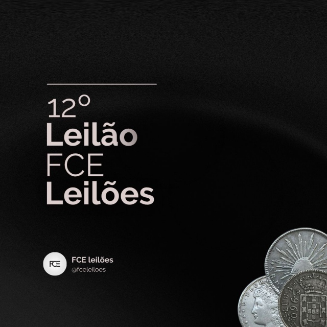 12  Leilão de Numismática - FCE Leilões