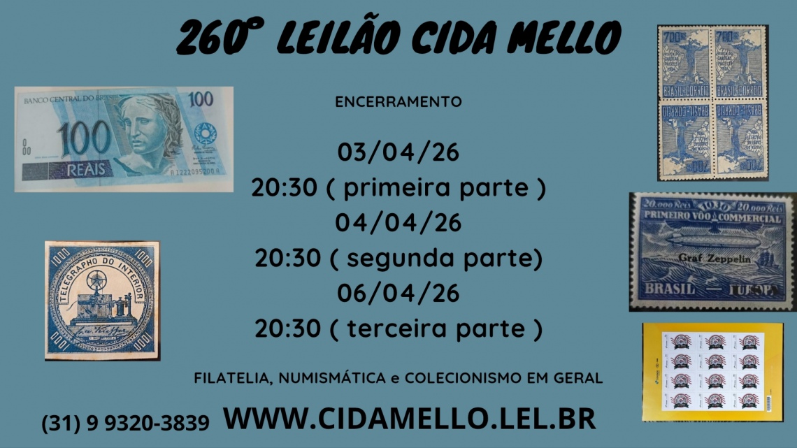 260º LEILÃO CIDA MELLO - NUMISMÁTICA E FILATELIA