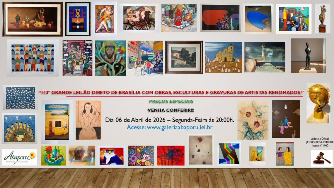 143º LEILÃO DE ARTES DA ABAPORU BRAZILIANS ART GALERY