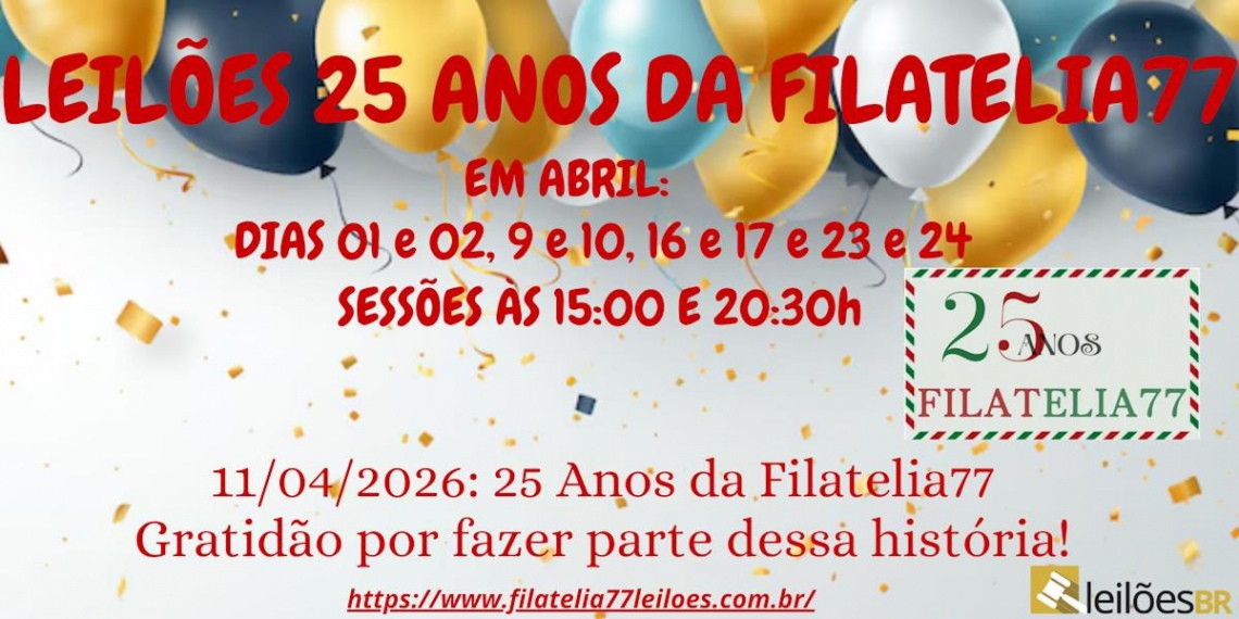 FILATELIA77: 2º LEILÃO DE ANIVERSÁRIO