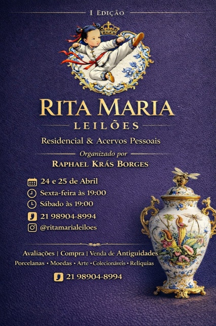 1 Edição do Rita Maria Leilões - Artes e Antiguidades