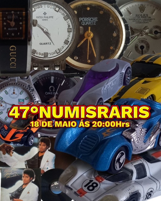 47º  LEILÃO NUMISRARIS DE COLECIONÁVEIS E ANTIGUIDADES