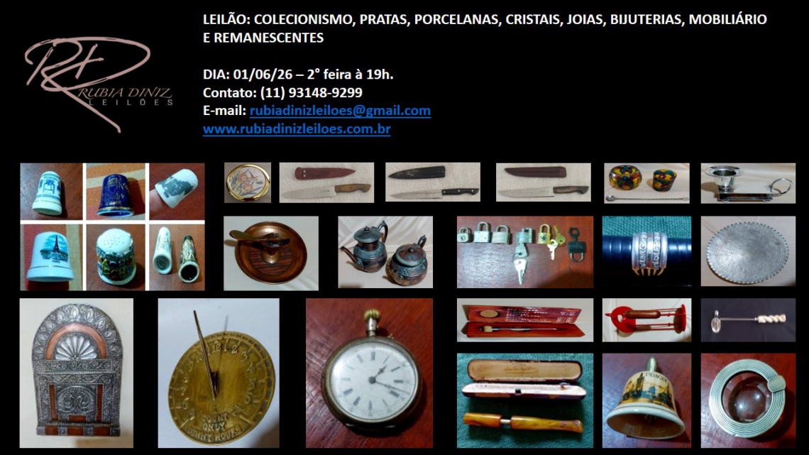 COLECIONISMO, PRATAS, PORCELANAS, CRISTAIS, JOIAS, BIJUTERIAS, MOBILIÁRIO E REMANESCENTES