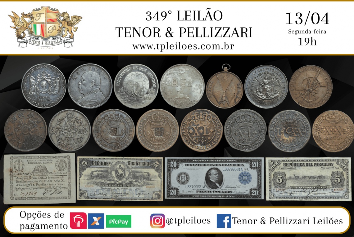 349º LEILÃO TENOR & PELLIZZARI DE NUMISMÁTICA