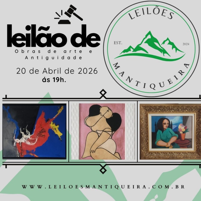 LEILÃO DE OBRAS DE ARTE E ANTIGUIDADES
