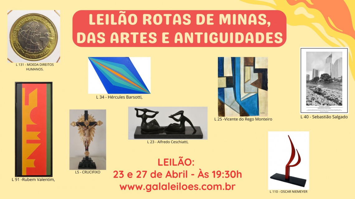 LEILÃO ROTAS DE MINAS, ARTES E ANTIGUIDADES