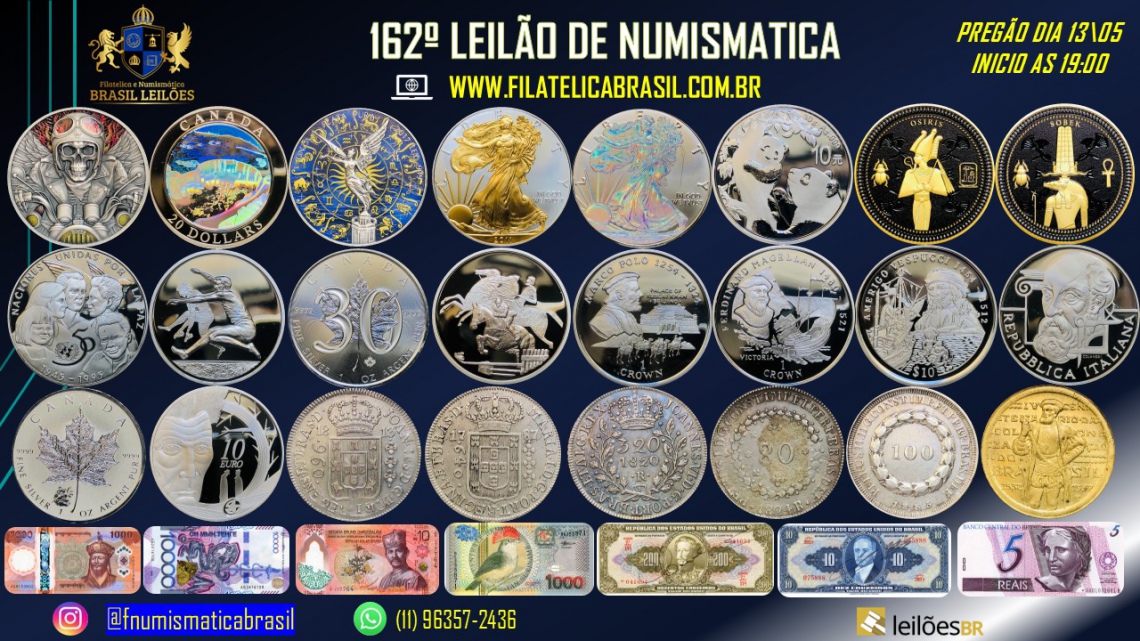 162º LEILÃO DE NUMISMÁTICA - MOEDAS & CÉDULAS - NACIONAIS E ESTRANGEIRAS.