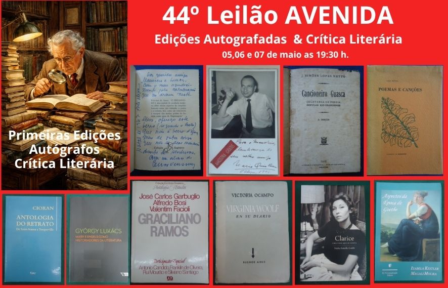 44º Leilão AVENIDA - Critica Literária & Edições Autografadas
