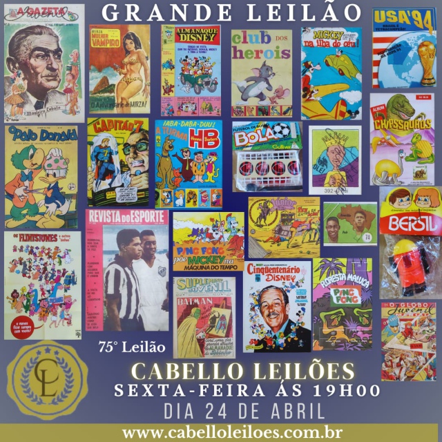 75º Grande Leilão de Brinquedos, Gibis, Antiguidades, Discos, Livros, Coleções e Curiosidades