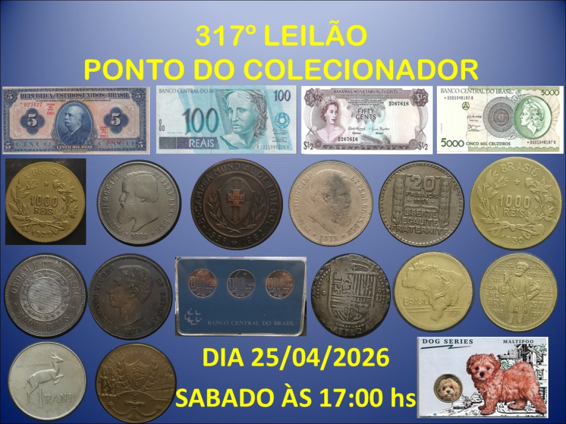317º LEILÃO PONTO DO COLECIONADOR