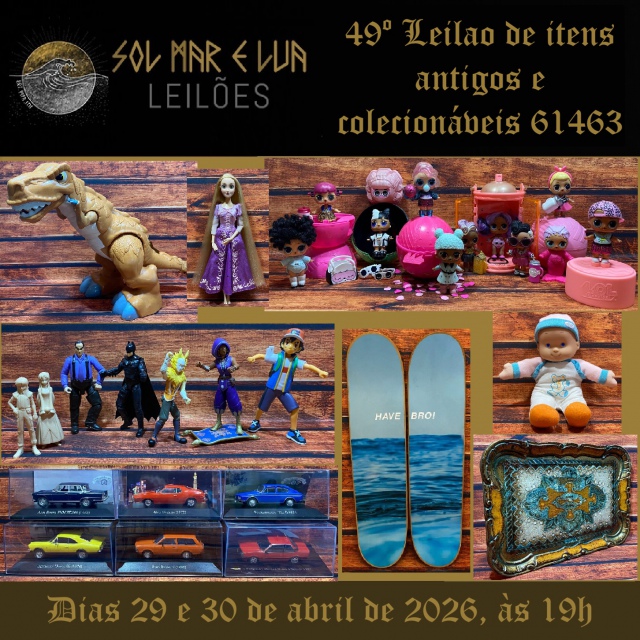 XLIX Leilão Sol, Mar e Lua de itens antigos e colecionáveis