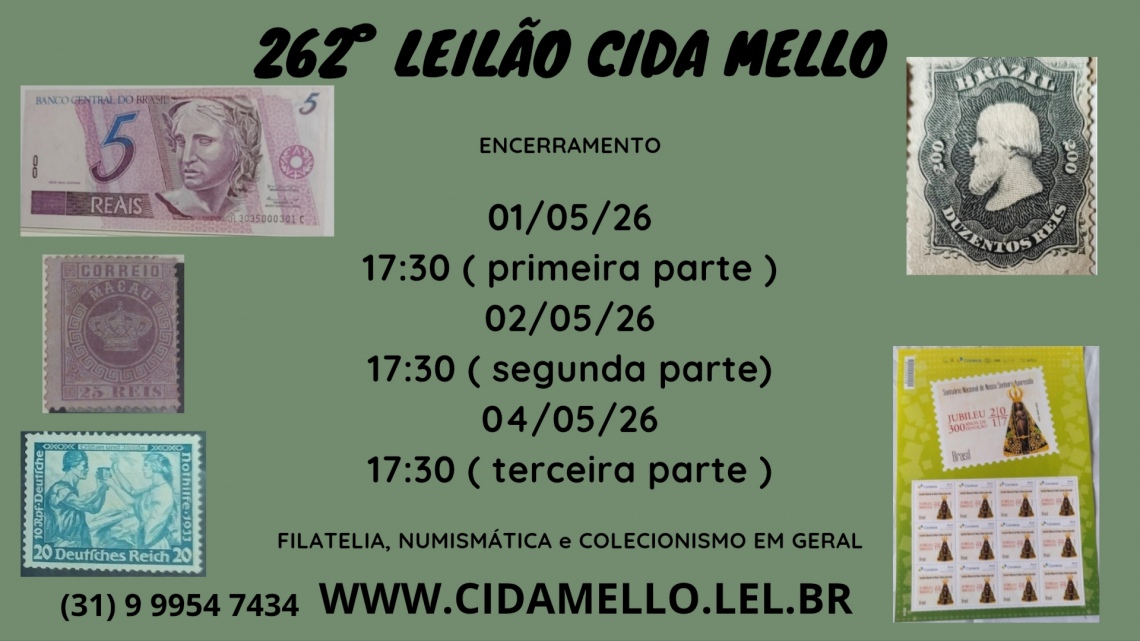 262º LEILÃO CIDA MELLO - NUMISMÁTICA E FILATELIA