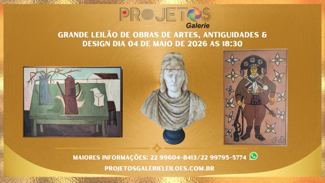 GRANDE LEILÃO DE OBRAS DE ARTES, DESIGN & ANTIGUIDADES