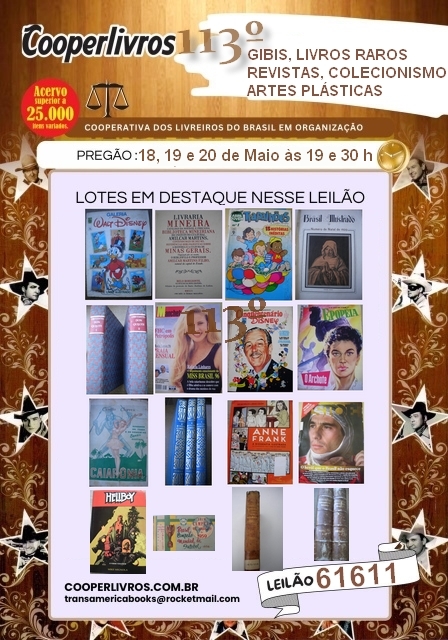 113º LEILÃO DE GIBIS, LIVROS RAROS, REVISTAS, COLECIONISMO E ARTES PLÁSTICAS