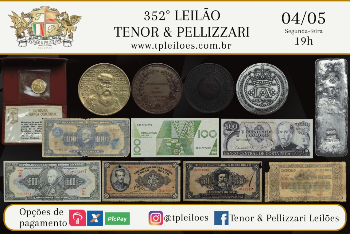 352º LEILÃO TENOR & PELLIZZARI DE NUMISMÁTICA