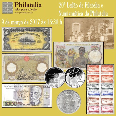 20º Leilão de Filatelia e Numismática - Philatelia Selos e Moedas