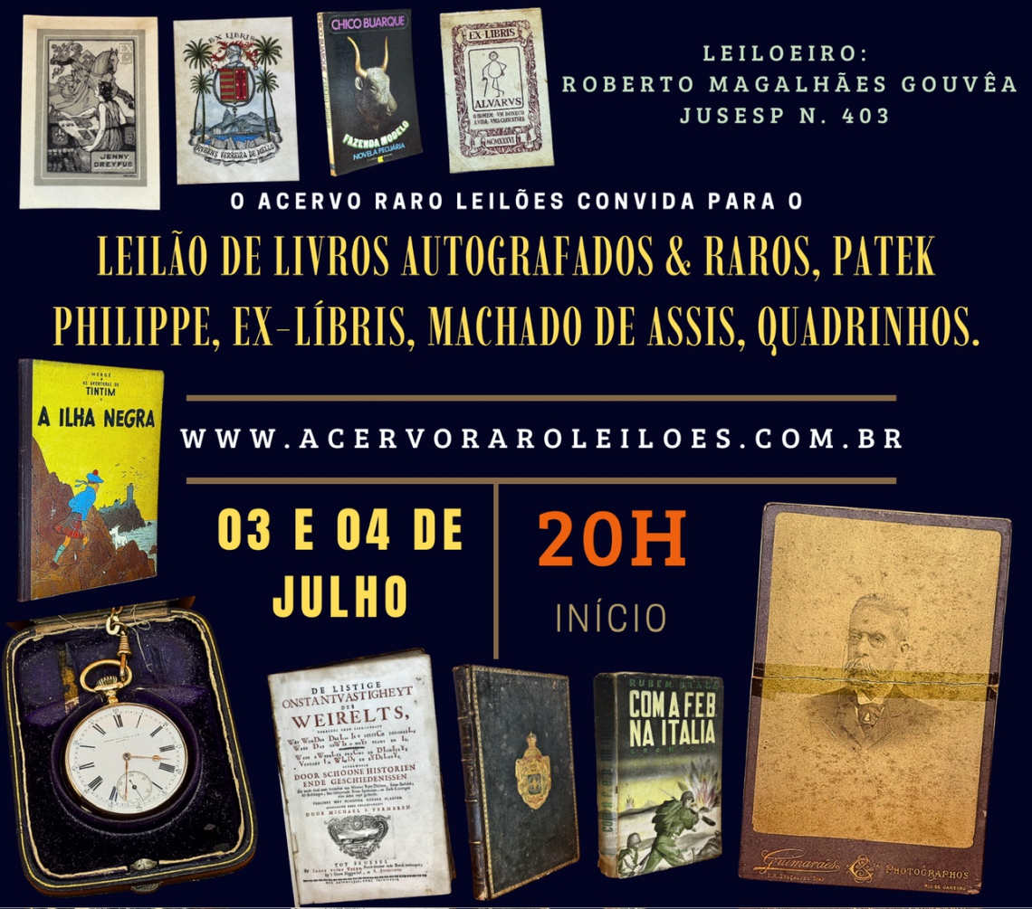 LEILÃO DE LIVROS AUTOGRAFADOS & RAROS, PATEK PHILIPPE, EX-LÍBRIS, MACHADO DE ASSIS, QUADRINHOS.