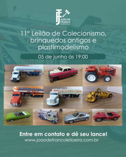 10º LEILÃO DE COLECIONISMO AUTOMOTIVO E BRINQUEDOS ANTIGOS