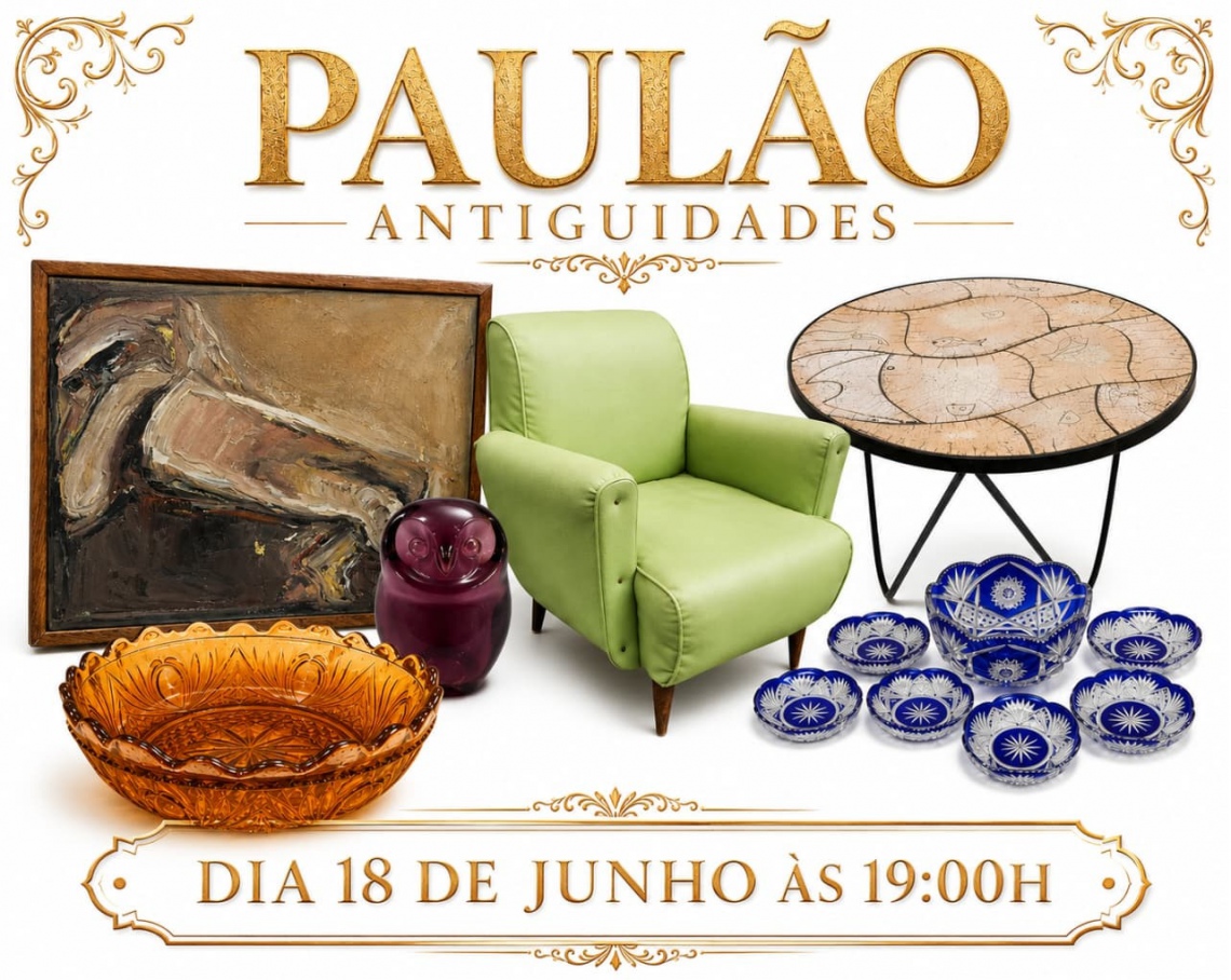 LEILÃO DE ARTE E ANTIGUIDADES - 18 DE JUNHO 2026 -  PAULÃO ANTIGUIDADES