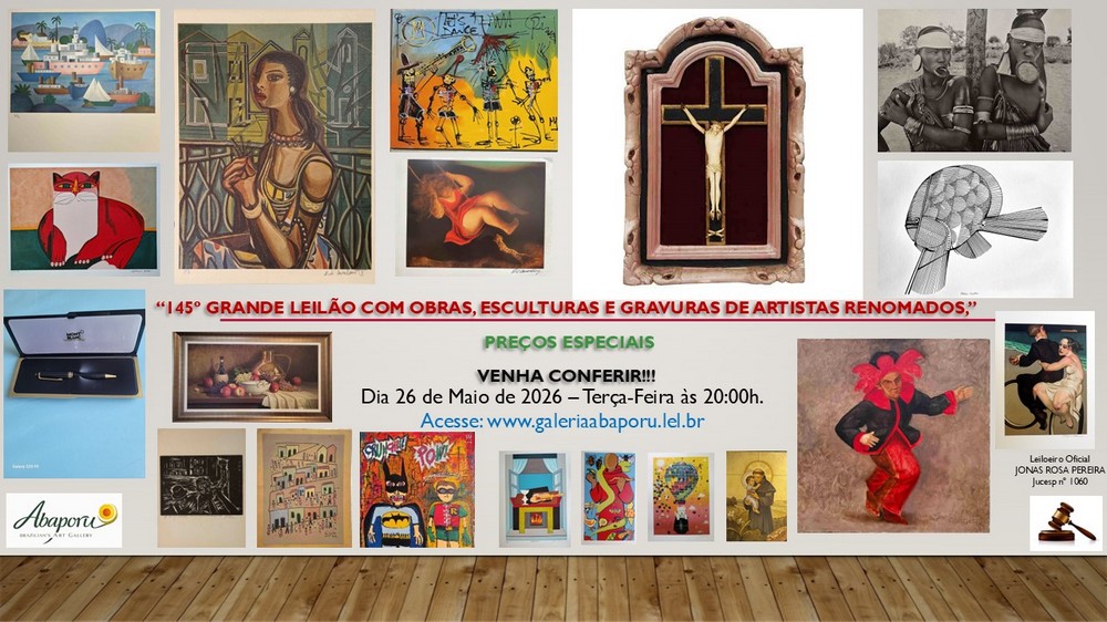 145º LEILÃO DA ABAPORU BRAZILIANS ART GALLERY