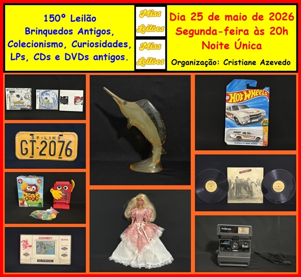 150º Leilão Brinquedos Antigos, Colecionismo, Curiosidades, LPs, CDs e DVDs antigos.