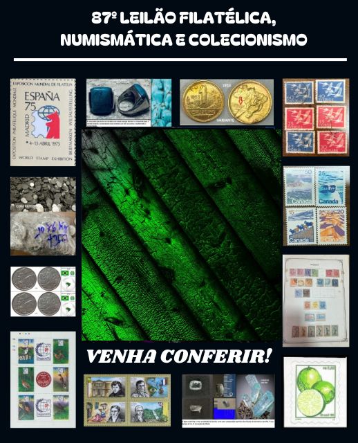 87º LEILÃO FILATÉLICA, NUMISMÁTICA E COLECIONISMO