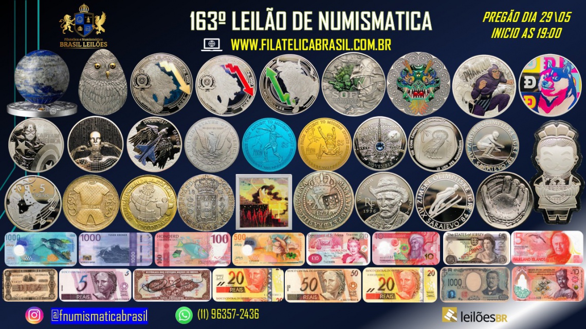 163º LEILÃO DE NUMISMÁTICA - MOEDAS & CÉDULAS - NACIONAIS E ESTRANGEIRAS.