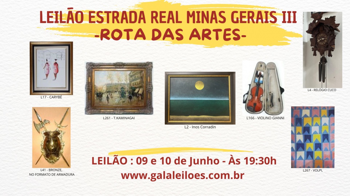LEILÃO ESTRADA REAL MINAS GERAIS III - ROTA DAS  ARTES