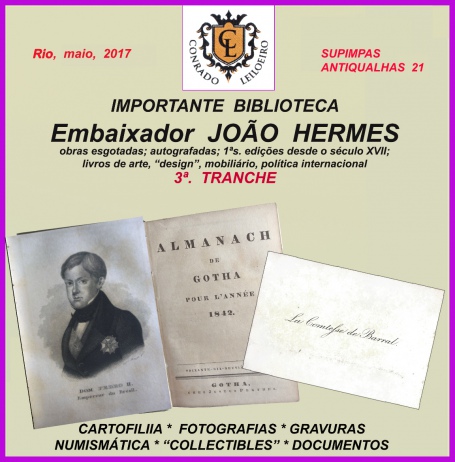 SUPIMPAS ANTIQUALHAS 21: Biblioteca Emb. João Hermes & coleção de fotos da C. de BARRAL