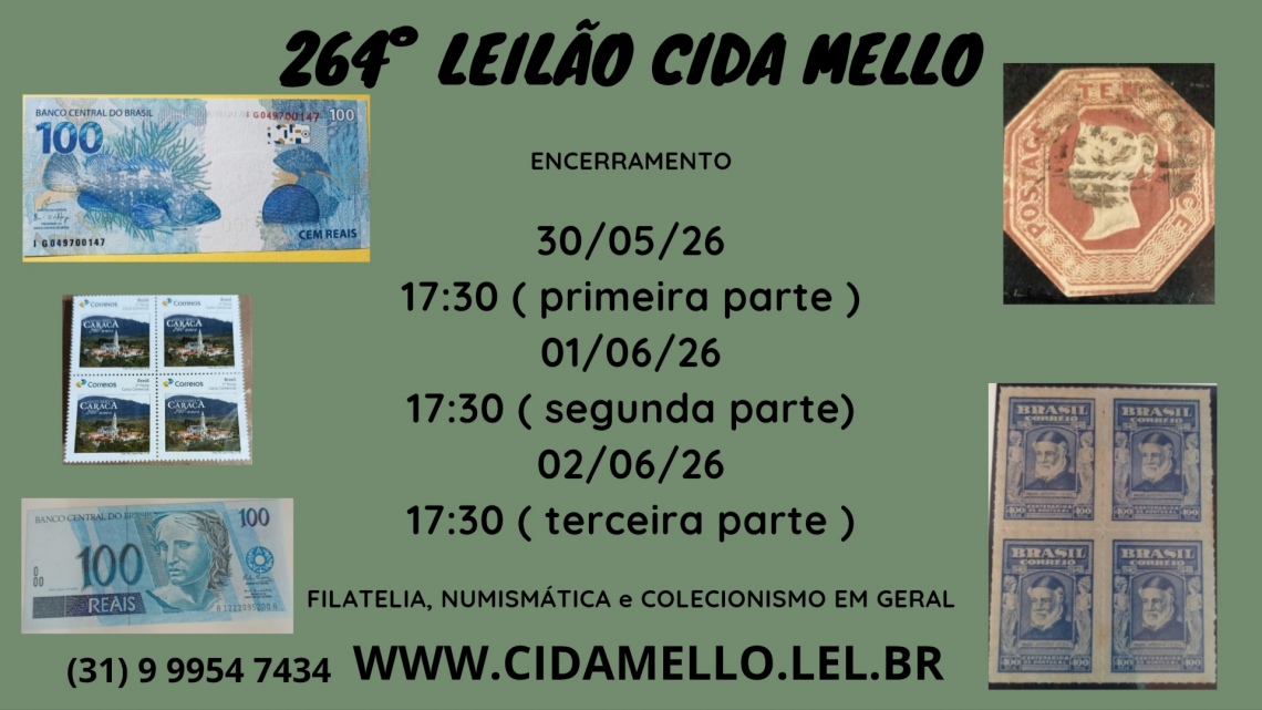 264º LEILÃO CIDA MELLO - NUMISMÁTICA E FILATELIA
