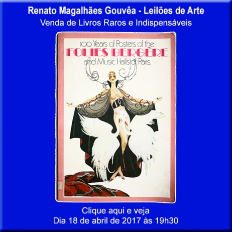 Renato Magalhães Gouvêa - Leilões de Arte - Venda de Livros Raros e Indispensáveis - 18/04/2017