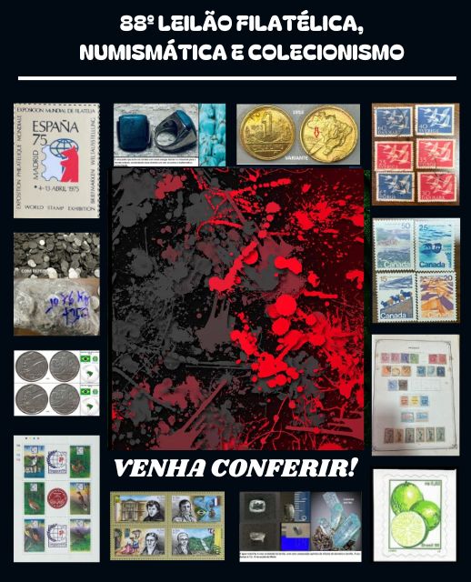 88º LEILÃO FILATÉLICA, NUMISMÁTICA E COLECIONISMO