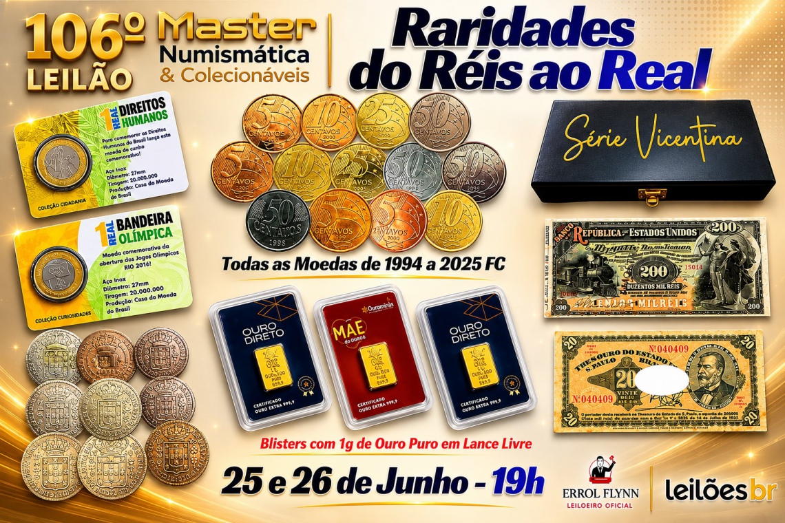 106º LEILÃO MASTER - NUMISMÁTICA E COLECIONÁVEIS