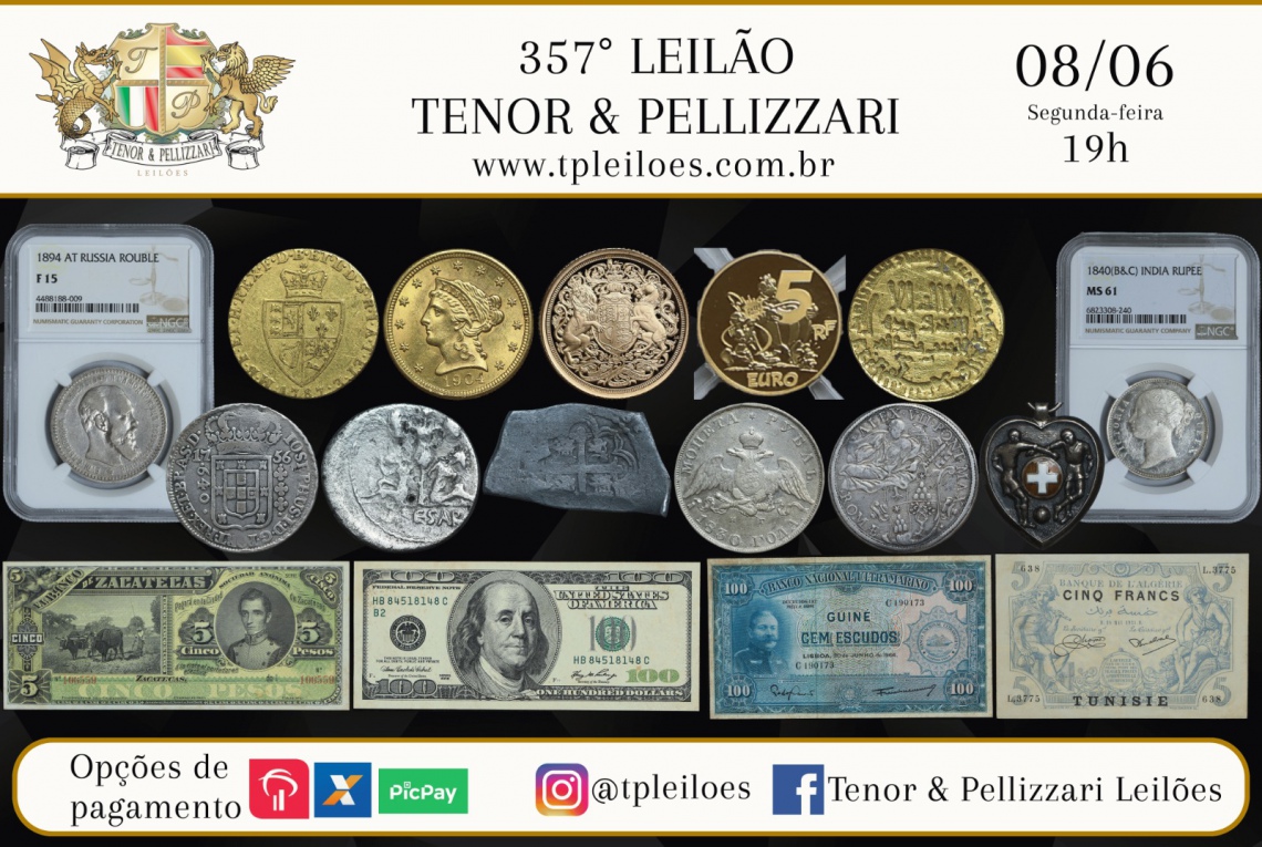 357º LEILÃO TENOR & PELLIZZARI DE NUMISMÁTICA