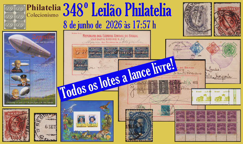 348º Leilão de Filatelia - Philatelia Colecionismo
