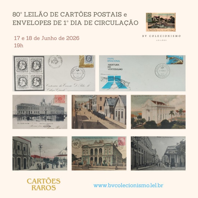 80º LEILÃO DE CARTÕES POSTAIS e ENVELOPES DE 1º DIA DE CIRCULAÇÃO