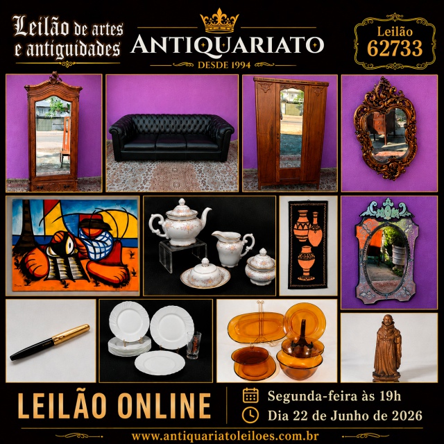 LEILÃO ANTIQUARIATO DE ARTES, ANTIGUIDADES, CURIOSIDADES E COLECIONISMO