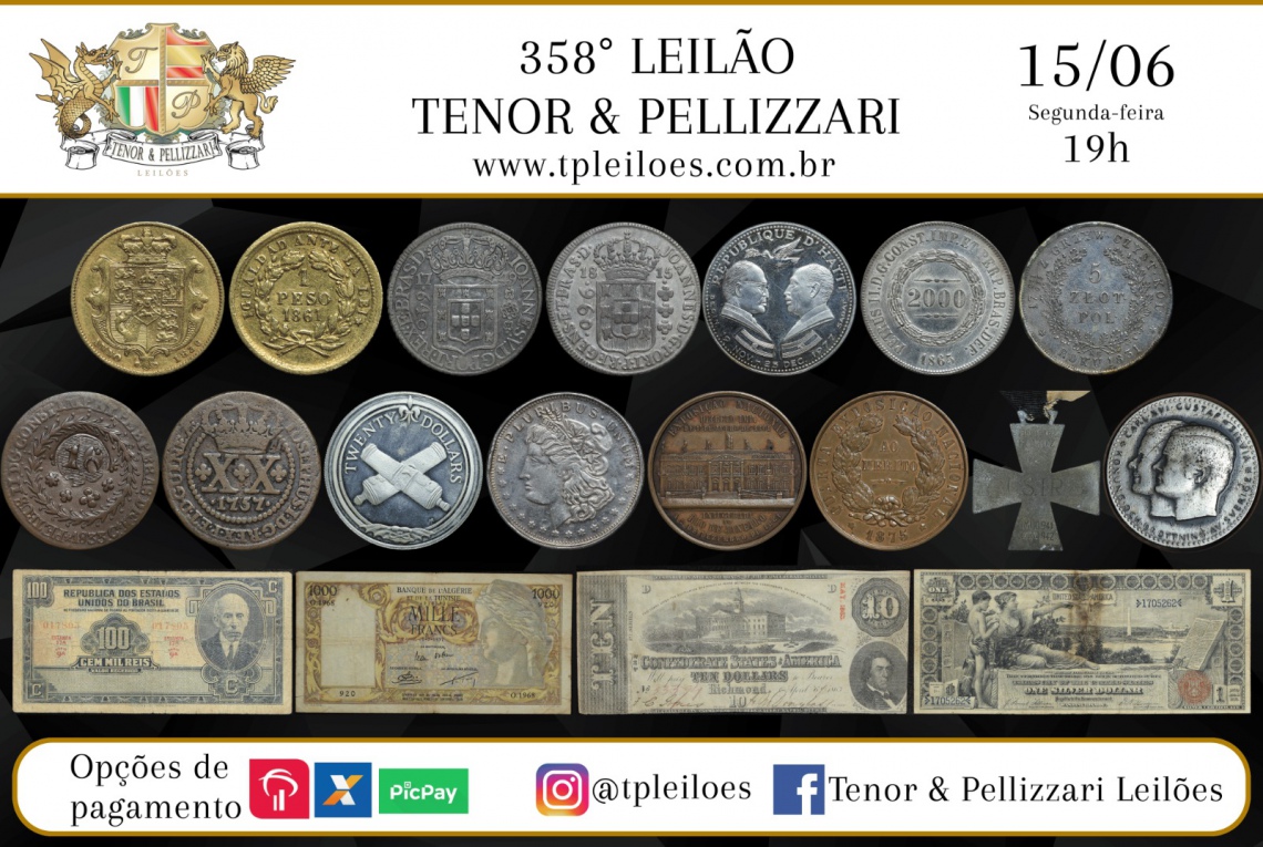 358º LEILÃO TENOR & PELLIZZARI DE NUMISMÁTICA