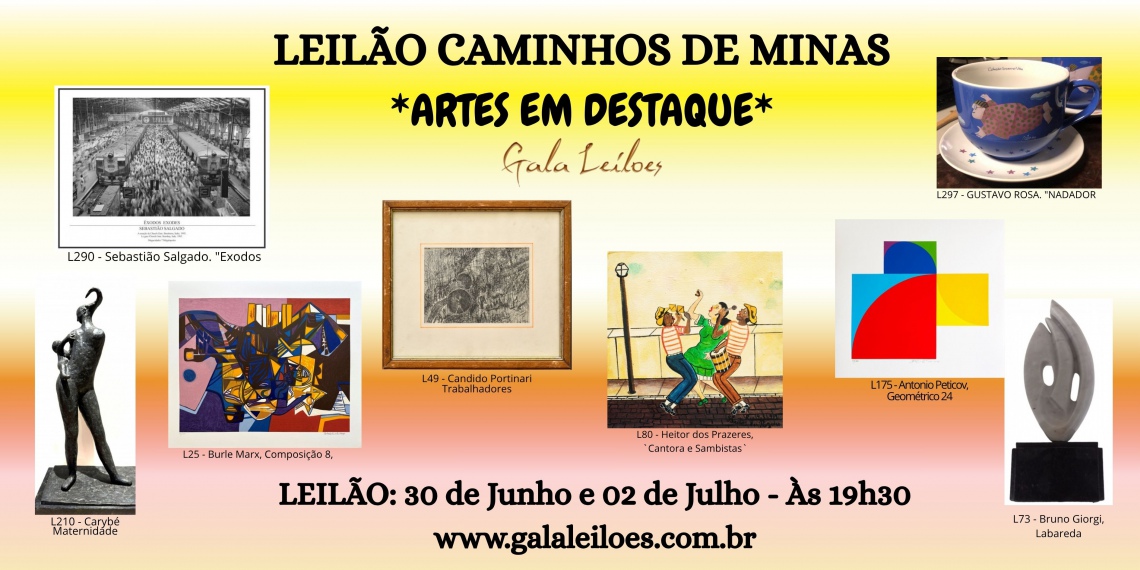 LEILÃO CAMINHOS DE MINAS - ARTES EM DESTAQUE