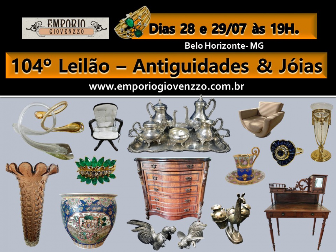 104 º LEILÃO DE TUDO UM POUCO - MG -  ANTIGUIDADES, MÓVEIS e AFINS