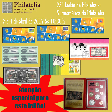 23º Leilão ESPECIAL de Filatelia e Numismática - Philatelia Selos e Moedas
