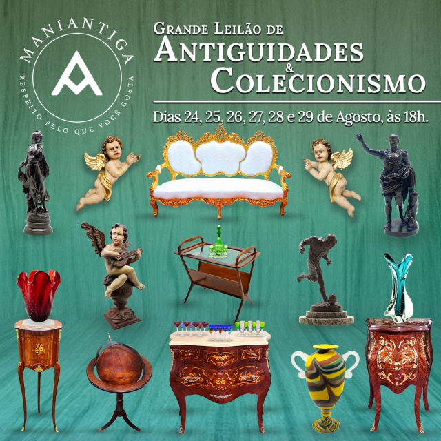 GRANDE LEILÃO DE ANTIGUIDADES E COLECIONISMO MANIANTIGA