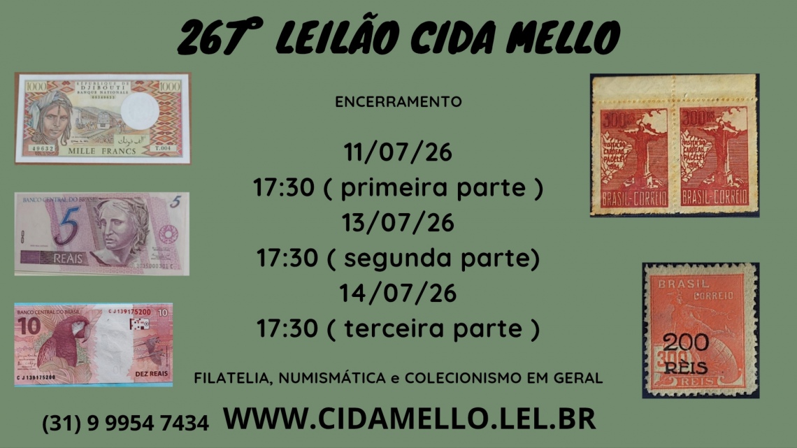 267º LEILÃO CIDA MELLO - NUMISMÁTICA E FILATELIA