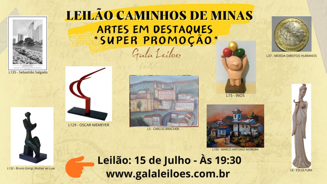 LEILÃO CAMINHOS DE MINAS - ARTES EM DESTAQUES -SUPER PROMOÇÃO