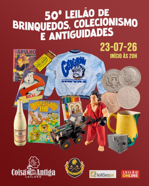 50º LEILÃO DE BRINQUEDOS, COLECIONISMO E ANTIGUIDADES