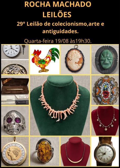 29º LEILÃO DE COLECIONISMO, ARTE E ANTIGUIDADES ROCHA MACHADO LEILÕES