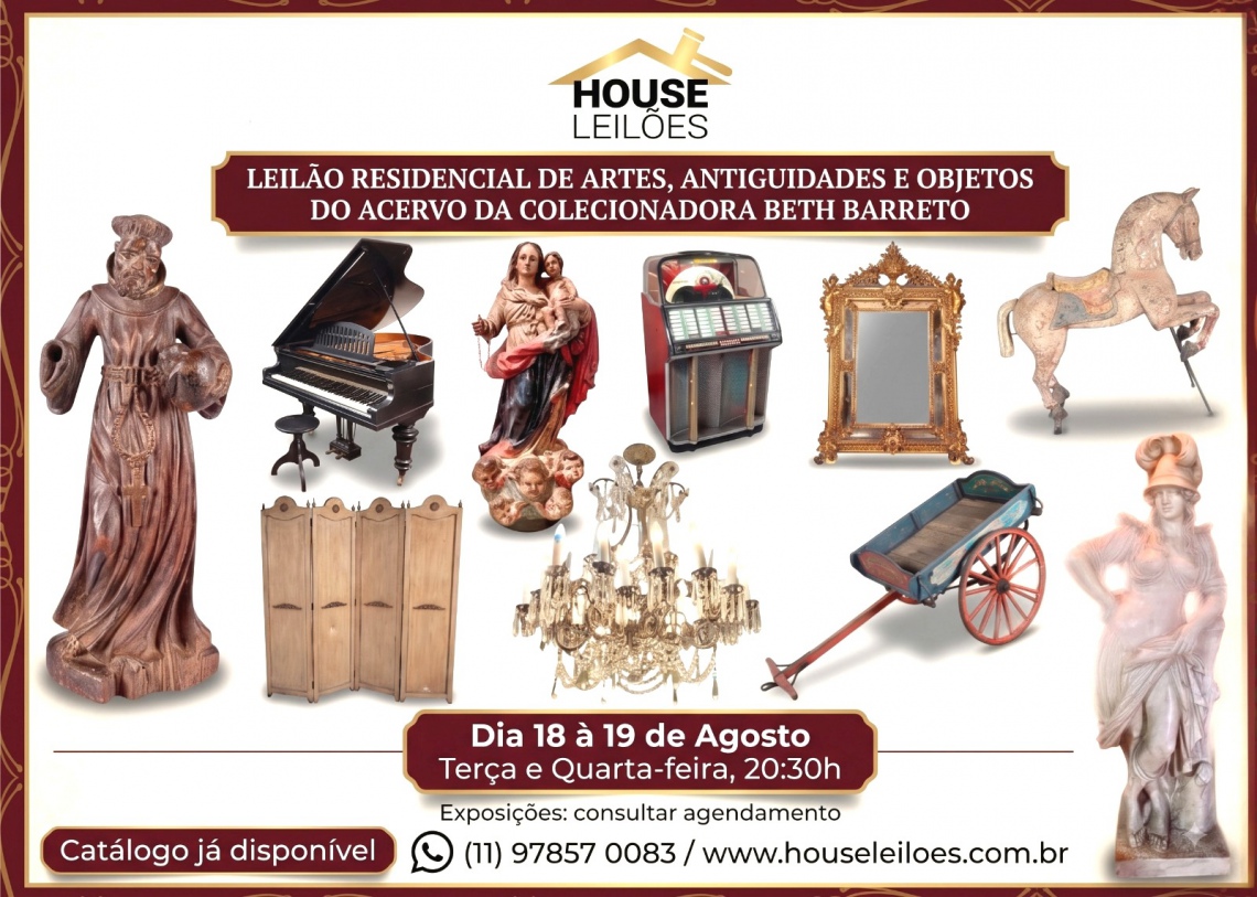 LEILÃO RESIDENCIAL DE ARTES, ANTIGUIDADES E OBJETOS DO ACERVO DA COLECIONADORA BETH BARRETO