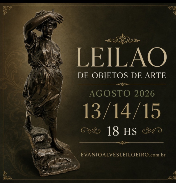 LEILÃO DE OBJETOS DE ARTE, AGOSTO 2026