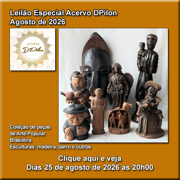 Leilão Especial de Agosto - Acervo DPilon - 25/08/2026 às 20hs